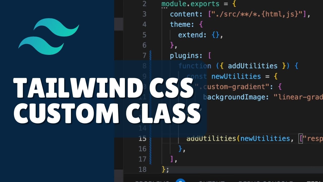 How to Add Custom Classes in Tailwind CSS: A Comprehensive Guide