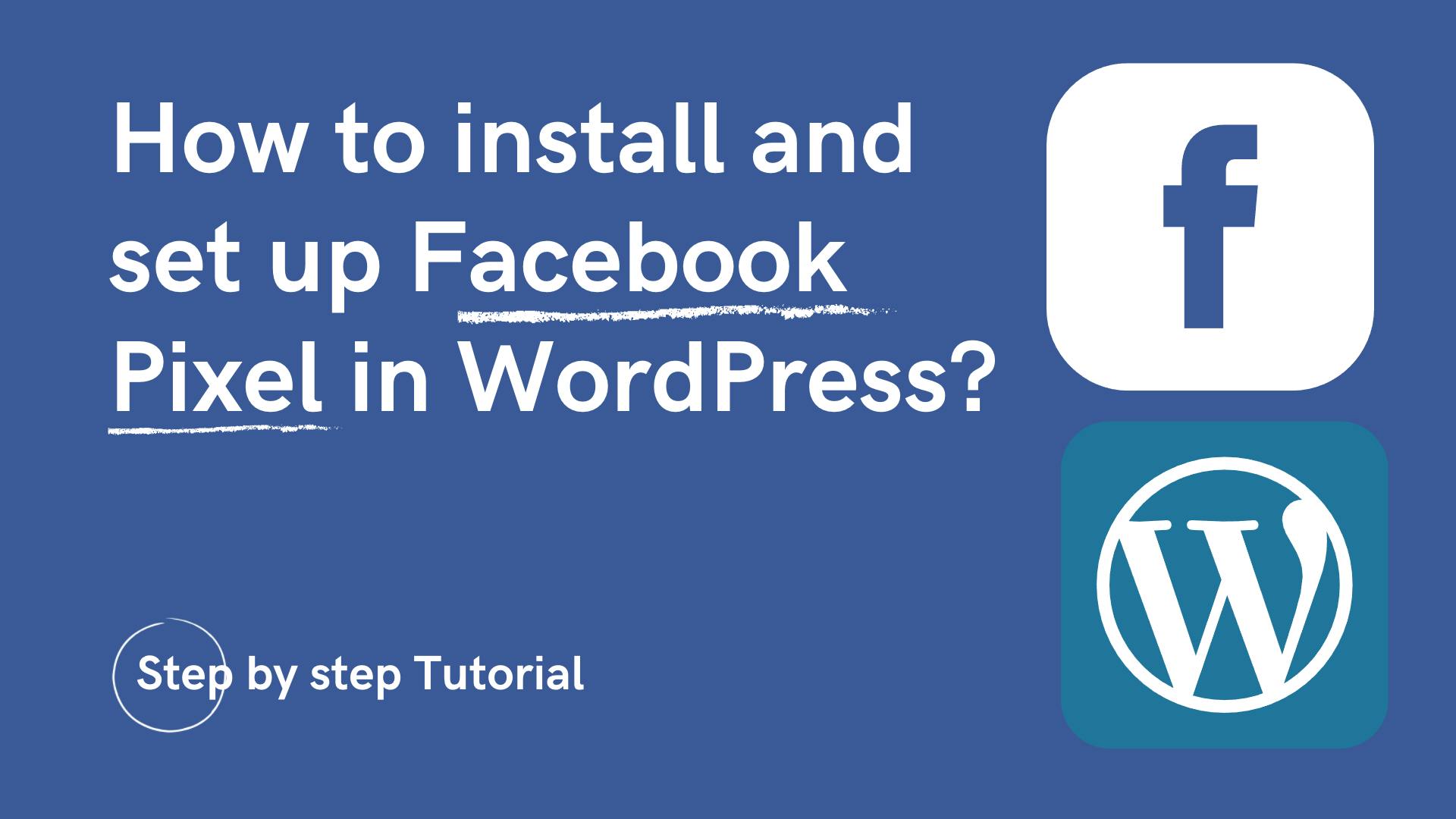 How to install and set up Facebook pixel in WordPress?